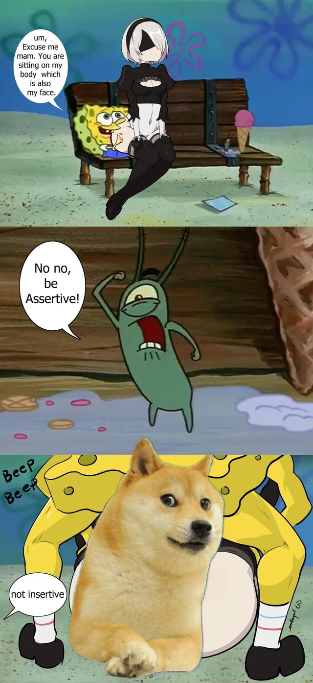 Assertive not insertive