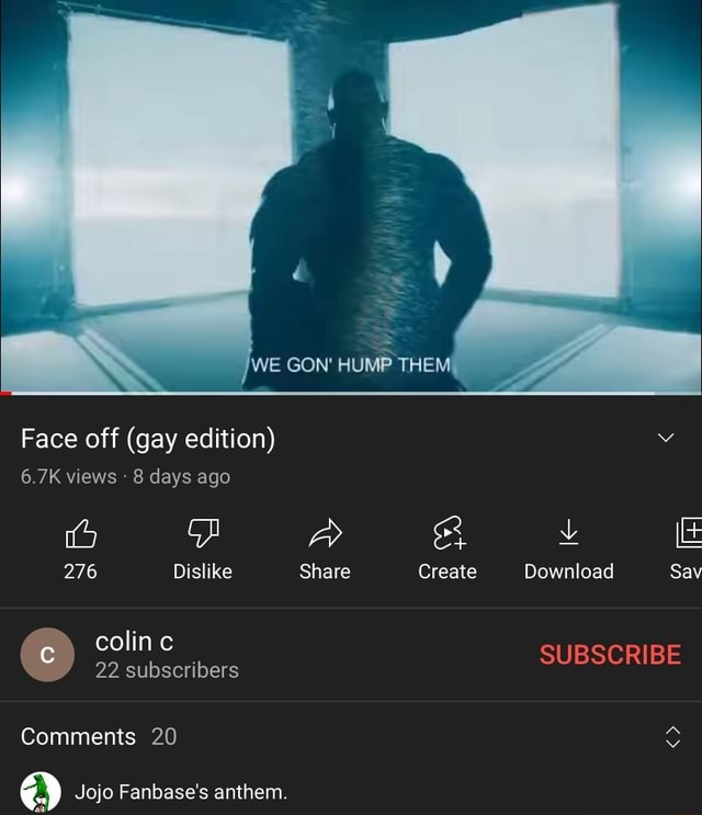 WE GON' HUMP THEM Face off (gay edition) 6.7K views 8 days ago 276