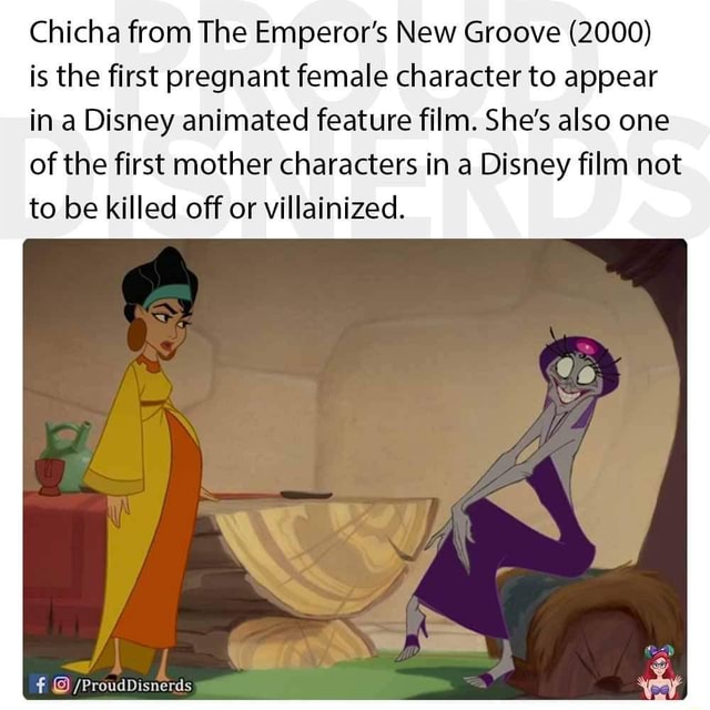 Chicha From The Emperors New Groove 2000 Is The First Pregnant Female Character To Appear In 