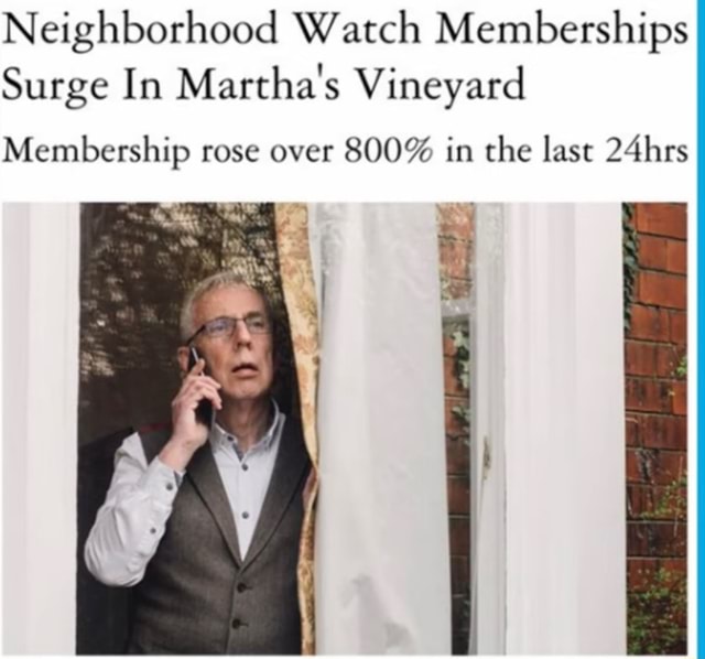 Neighborhood Watch Memberships Surge In Martha's Vineyard Membership
