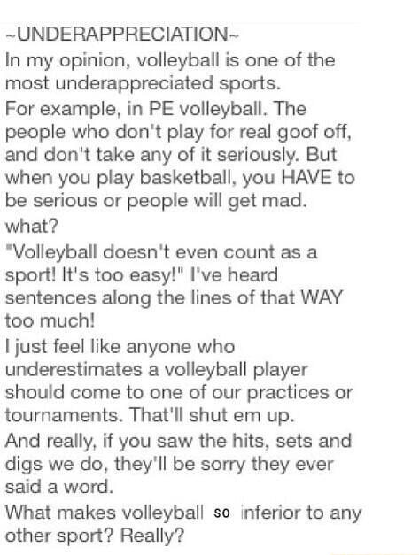 ~UNDERAPPRECIATION~ In my opinion, volleyball is one of the most ...