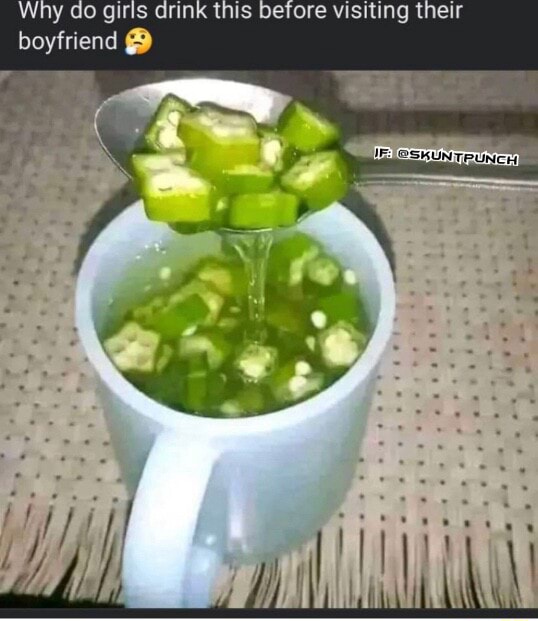 Why do girls drink this before visiting their boyfriend iFunny