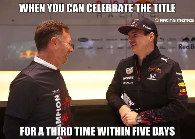 WHEN YOU CAN CELEBRATE THE TITLE RAcING memes RAcING memes @ I [TAG ...