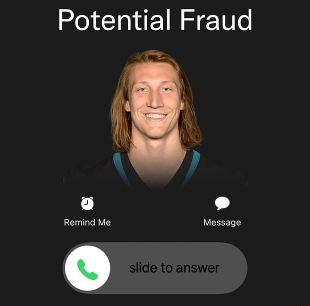Potential Fraud Remind Me Message Slide to answer iFunny