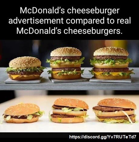 McDonald's cheeseburger advertisement compared to real McDonald's ...