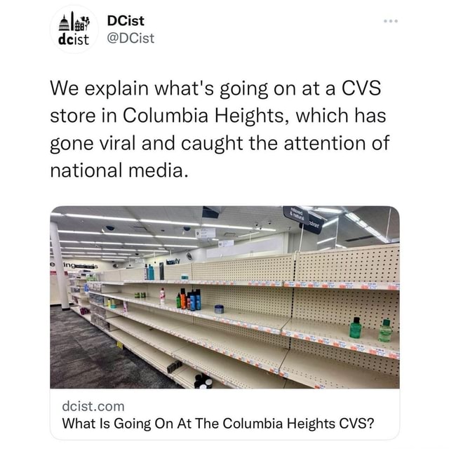 “Rows and rows of empty shelves at the CVS store in Columbia Heights