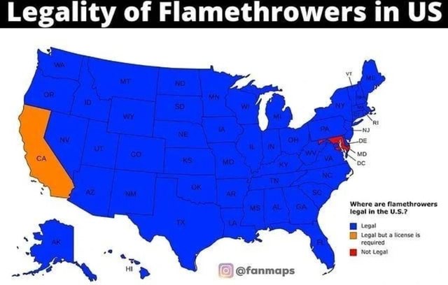 fanmaps-legality-of-flamet-us-rowers-in-u-where-are-flamethrowers