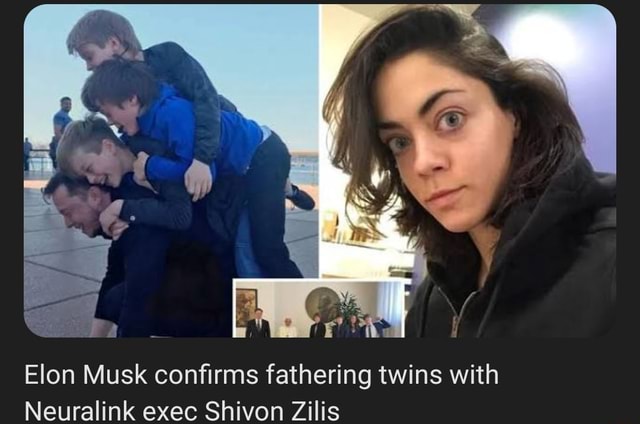 Elon Musk Confirms Fathering Twins With Neuralink Exec Shivon Zilis 0420