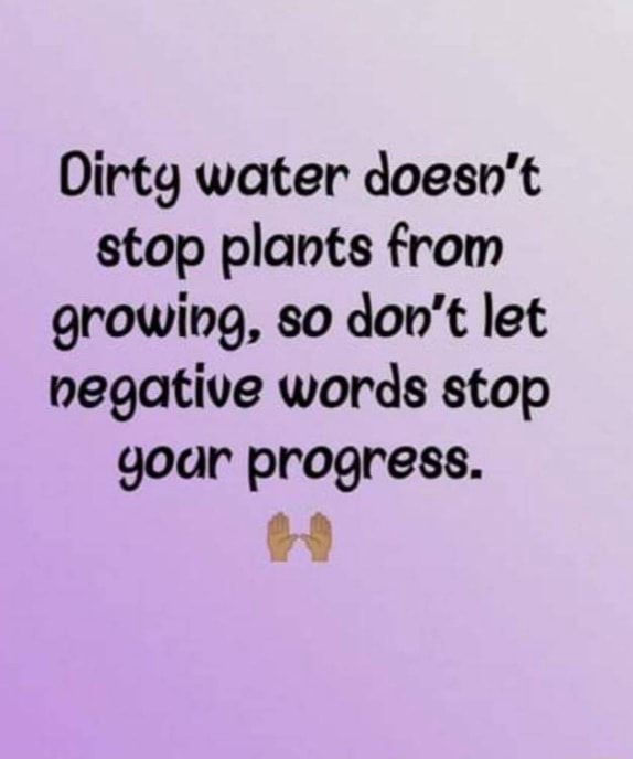 dirty-water-doesn-t-stop-plants-from-growing-so-don-t-let-negative