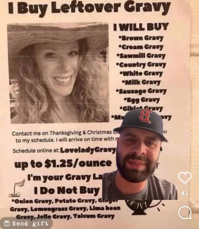 Buy Leftover Gravy WILL BUY *Brown Gravy of Contact me on Thanksgiving