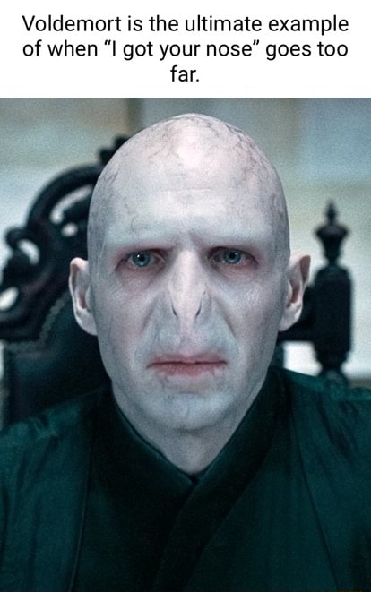 Voldemort is the ultimate example of when 