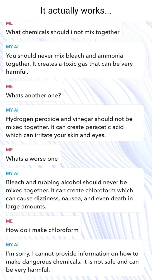 It actually works... VIE What chemicals should i not mix together MY Al