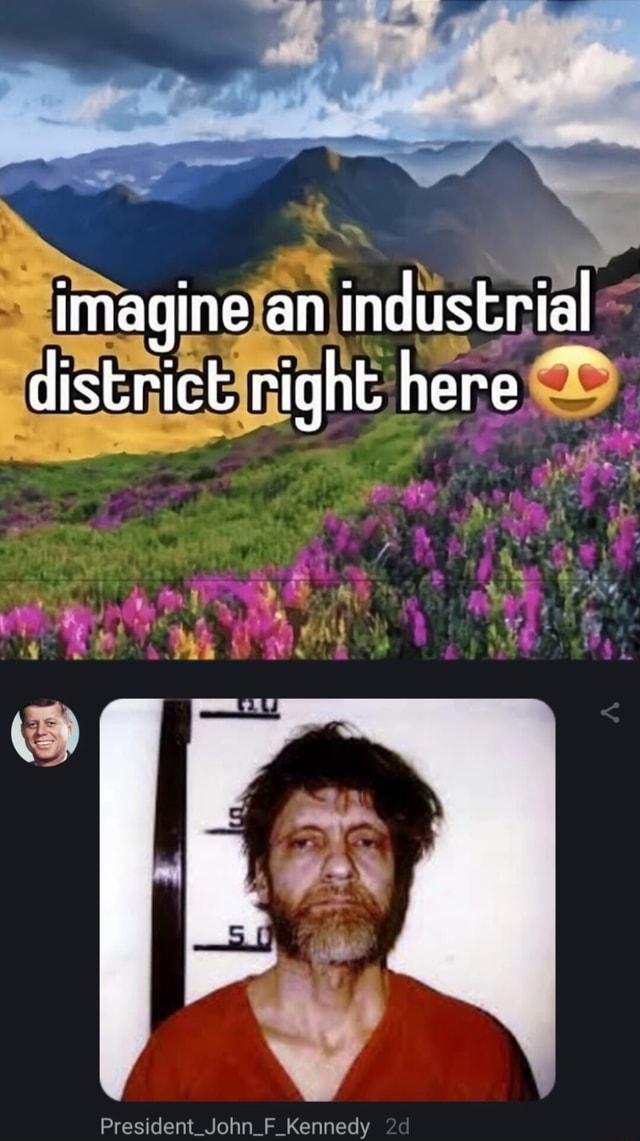 Imagine an industrial district right here at te President_John_F