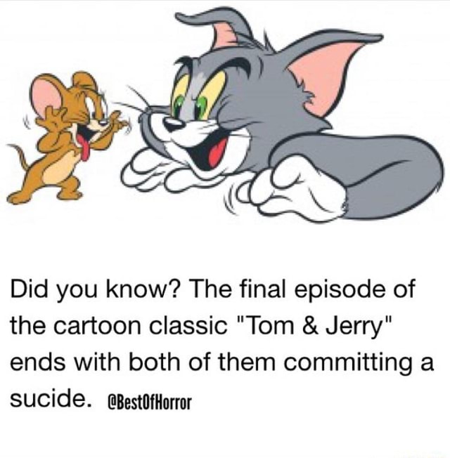 Did you know? The final episode of the cartoon classic "Tom & Jerry