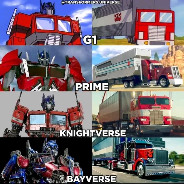TRANSFORMERS UNIVERSE KNIGHTVERSE BAYVERSE iFunny Brazil