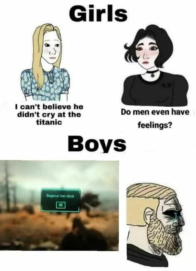 Cant Believe He Didnt Cry At The Titanic Do Men Even Have Feelings Bows Ifunny 