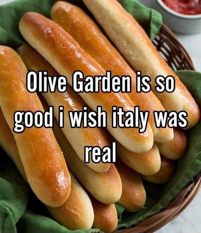 Olive Garden is So Good I Wish Italy was Real: Culinary Fantasy