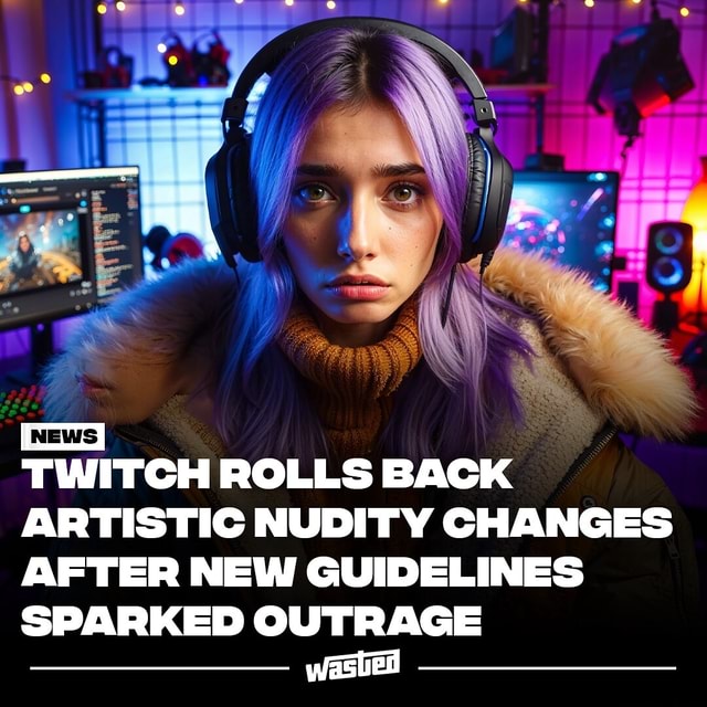 twitch-reversed-its-brief-policy-allowing-artistic-nudity-due-to