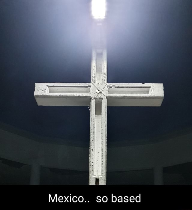 mexico-so-based-ifunny