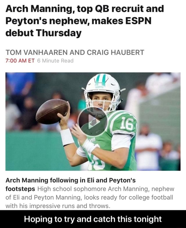 Arch Manning, top QB recruit and Peyton's nephew, makes ESPN debut