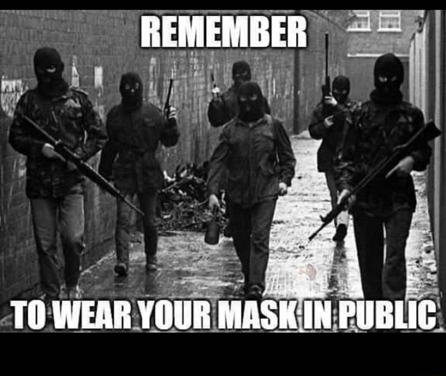 REMEMBER TO WEAR YOUR MASK IN PUBLIC iFunny