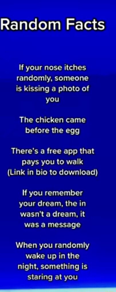 Random Facts If Your Nose Itches Randomly Someone Is Kissing A Photo Of You The Chicken Came 