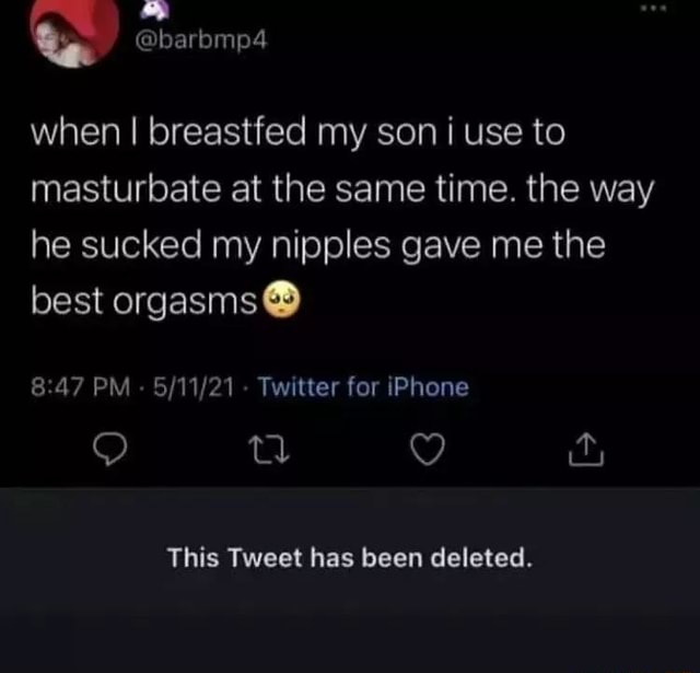 When I Breastfed My Son I Use To Masturbate At The Same Time The Way