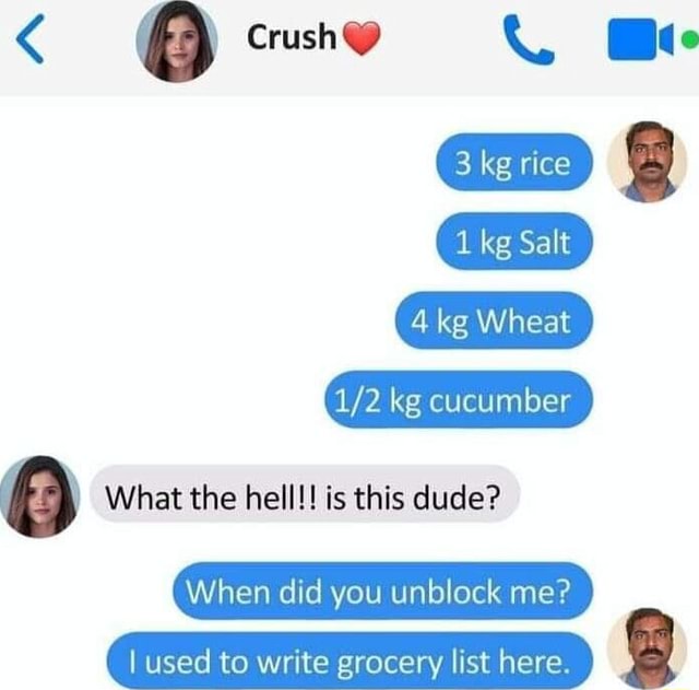 Crush@ te 3 kg rice 1 kg Salt 4 ke Wheat kg cucumber What the hell!! is ...