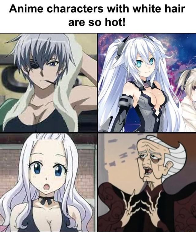Anime characters with white hair are so hot! / Pe WIA TS 