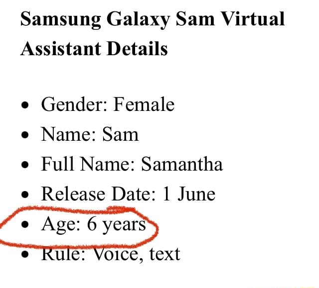 Samsung Galaxy Sam Virtual Assistant Details Gender Female E Name Sam E Full Name Samantha E Release Date June Age 6 Years E Rule Voice Text