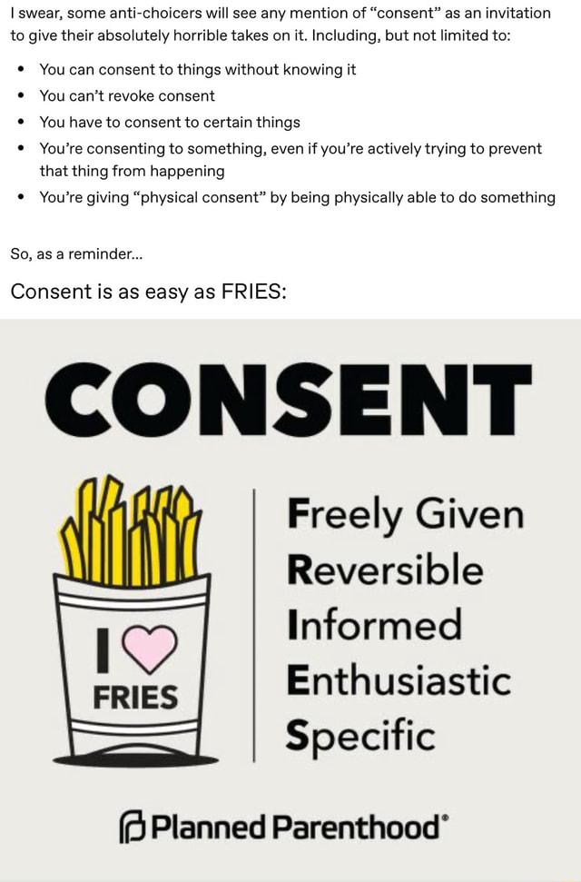 I Swear Some Anti Choicers Will See Any Mention Of Consent As An Invitation To Give Their Absolutely Horrible Takes On It Including But Not Limited To You Can Consent To Things Without