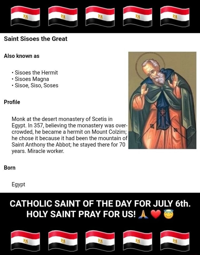 Saint Sisoes the Great Also known as + Sisoes the Hermit Sisoes Magna ...