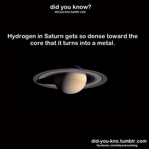 Hydrogen in Saturn gets so dense toward the core that it turns into a ...