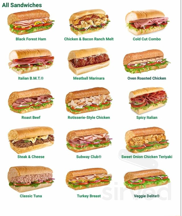 All Sandwiches Oven Roasted Chicken RotisserieStyle Chicken Subway Sweet Onion Chicken Tertyaki