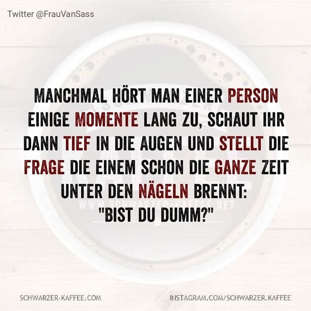 schwarzerkaffee lustig bestewitze witzig witzigebilder memes 