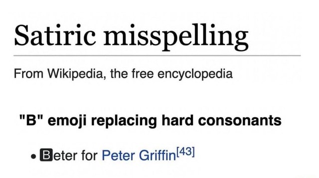 Satiric Misspelling From Wikipedia, The Free Encyclopedia "B" Emoji ...