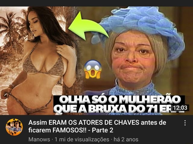 Olha Que A Bruxa Do 71 Assim Eram Os Atores De Chaves Antes De Ficarem