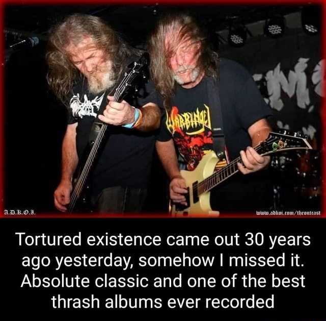 Tortured existence came out 30 years ago yesterday, somehow I missed it ...