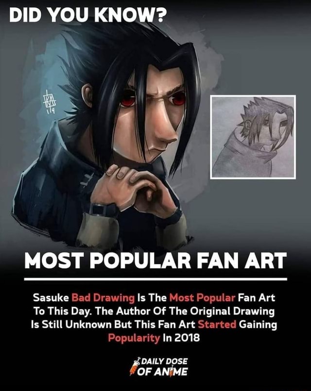 Did You Know Most Popular Fan Art Sasuke Bad Drawing Is The Most 1448
