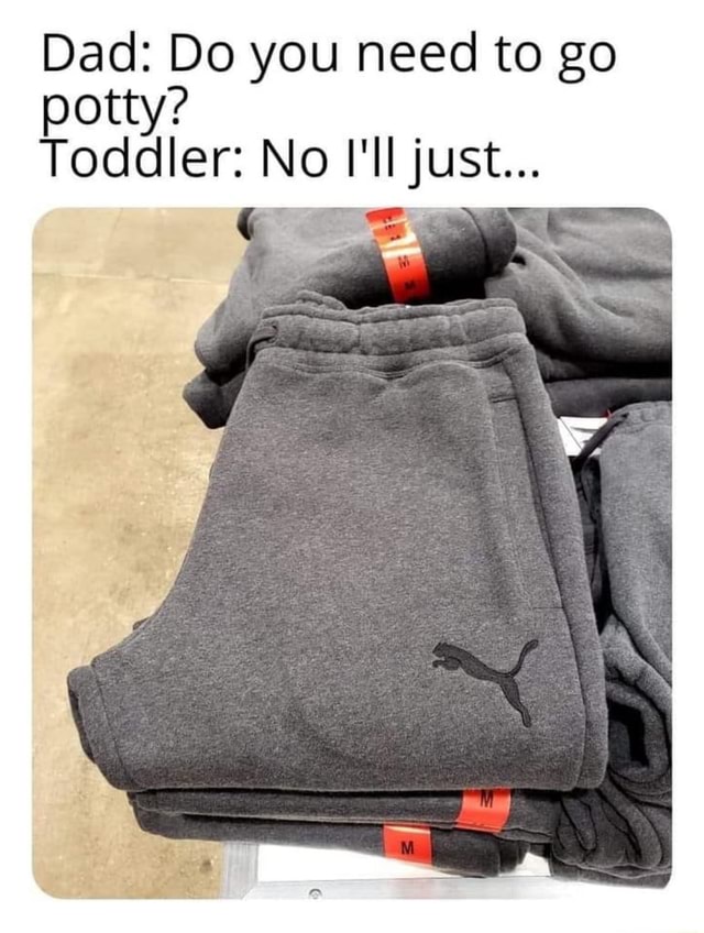 Dad Do You Need To Go Potty Toddler No L O Jts