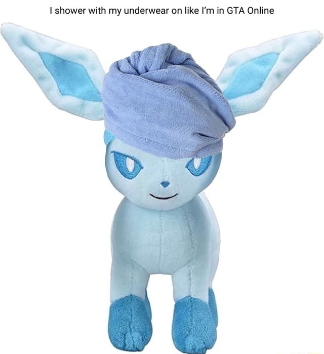 Shower with my underwear on like I'm in GTA Online iFunny