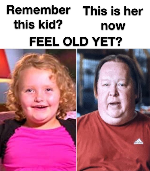 Remember This is her this kid? now FEEL OLD YET? - iFunny