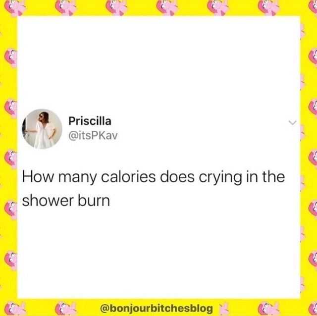 How many calories does crying in the shower burn America’s best pics