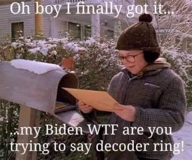 Go Bid WIE are you trying to say y decoder r ring: - iFunny