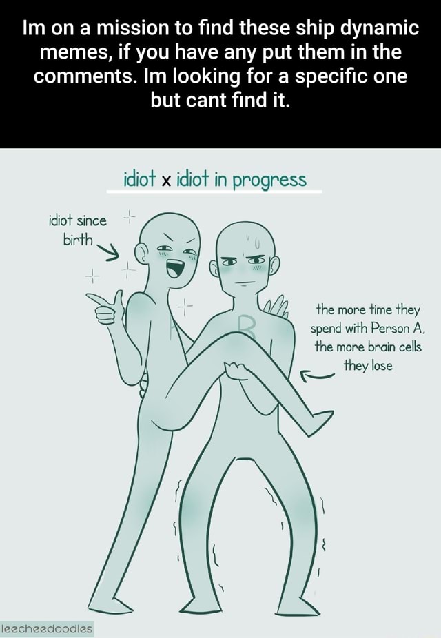Im on a mission to find these ship dynamic memes, if you have any put ...