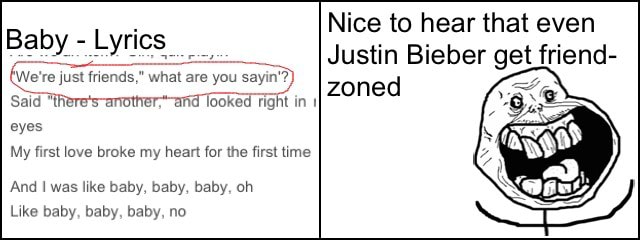 Lyrics Ve Re Just Friends What Are You Sayin Said Trere S Arother And Looked Right In Ii Eyes My First Love Broke My Heart For The First Time And I Was Like Baby Baby Baby