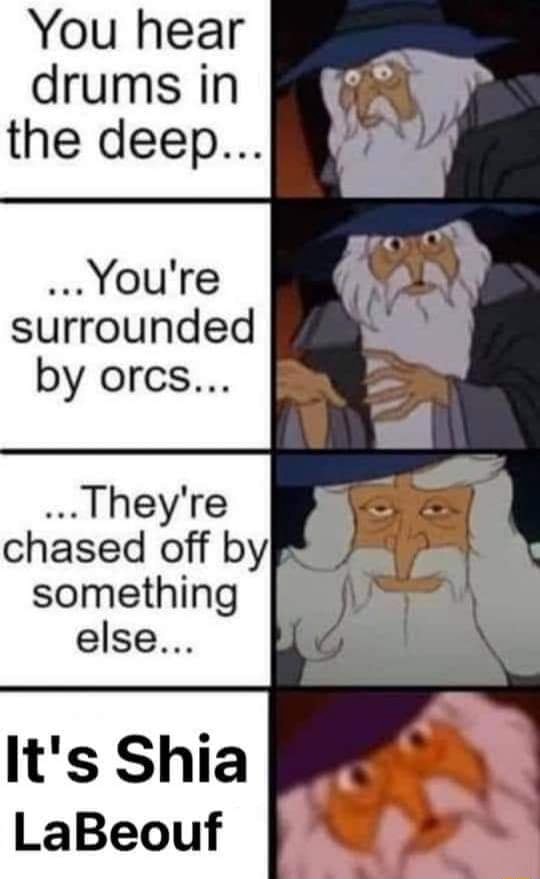 You hear drums in the deep... You're surrounded by orcs... chased off