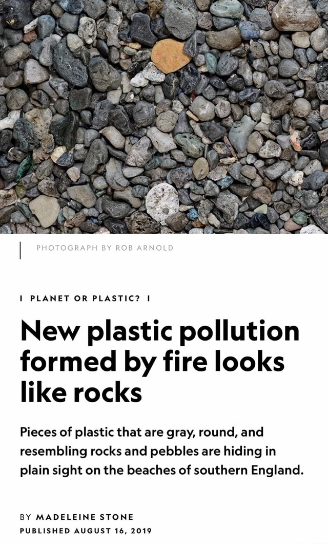 New plastic pollution formed by fire looks like rocks Pieces of plastic ...