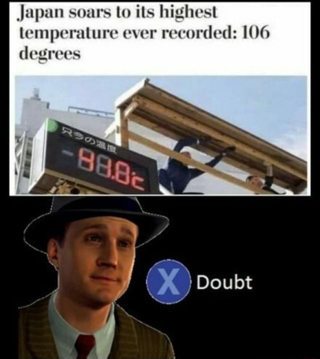 Japan Soars To Its Highest Temperature Ever Recorded 106 Degrees IFunny