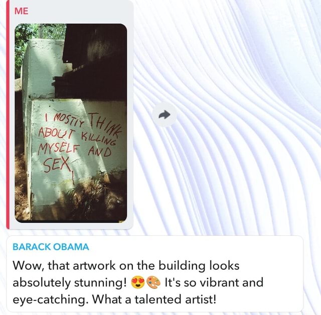 BARACK OBAMA Wow, that artwork on the building looks absolutely ...